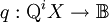 q : \operatorname{Q}^i X \to \mathbb{B}