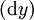 (\operatorname{d}y)