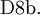 \operatorname{D8b.}