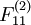 F_{11}^{(2)}\!