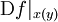 \operatorname{D}f|_{x(y)}