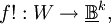 f!&nbsp;: W \to \underline\mathbb{B}^k,
