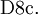 \operatorname{D8c.}