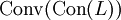 \operatorname{Conv}(\operatorname{Con}(L))