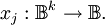 x_j&nbsp;: \mathbb{B}^k \to \mathbb{B}.