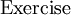 \text{Exercise}\!