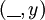 (\underline{~~}, y)
