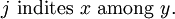 j\ \text{indites}\  x\ \text{among}\ y.