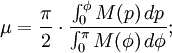 \mu=\frac{\pi}{2}\cdot\frac{\int_{0}^\phi M(p)\,dp}{\int_{0}^\pi M(\phi)\,d\phi};\,\!