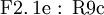 \operatorname{F2.1e~:~R9c}