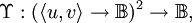 \Upsilon : (\langle u, v \rangle \to \mathbb{B})^2 \to \mathbb{B},