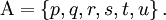 \Alpha = \{p, q, r, s, t, u \} \,.