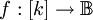 f&nbsp;: [k] \to \mathbb{B}