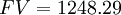 FV = 1248.29 \,