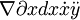 \nabla \partial x dx \dot x \ddot y\,\!