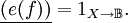\underline{(e (f))} = 1_{X \to \mathbb{B}}.