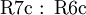 \operatorname{R7c~:~R6c}