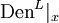 \operatorname{Den}^L |_x