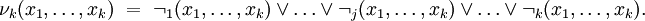 \nu_k (x_1, \ldots, x_k) ~=~ \lnot_1 (x_1, \ldots, x_k) \lor \ldots \lor \lnot_j (x_1, \ldots, x_k) \lor \ldots \lor \lnot_k (x_1, \ldots, x_k).