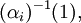 (\alpha_i)^{-1}(1),\!