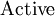 \text{Active}\!