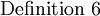 \operatorname{Definition~6}