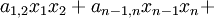 a_{1,2}x_1x_2 + a_{n-1,n}x_{n-1}x_n + \!