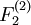 F_{2}^{(2)}\!