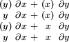 \begin{smallmatrix} (y) & \partial x & + & (x) & \partial y \\  y  & \partial x & + & (x) & \partial y \\ (y) & \partial x & + &  x  & \partial y \\  y  & \partial x & + &  x  & \partial y \\ \end{smallmatrix}
