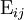 \operatorname{E}_{ij}
