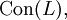 \operatorname{Con} (L),