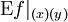 \operatorname{E}f|_{(x)(y)}