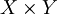 X \times Y