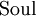 \text{Soul}\!