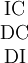 \begin{matrix} \operatorname{IC} \\ \operatorname{DC} \\ \operatorname{DI} \end{matrix}