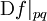 \operatorname{D}f|_{pq}