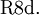 \operatorname{R8d.}