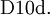 \operatorname{D10d.}