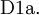 \operatorname{D1a.}