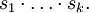 s_1 \cdot \ldots \cdot s_k.