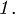 \mathit{1}.\!