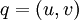 q = (u, v)\!