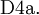 \operatorname{D4a.}