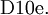 \operatorname{D10e.}