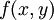 f(x, y)\!
