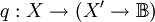 q : X \to (X' \to \mathbb{B})