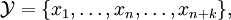 \mathcal{Y} = \{ x_1, \ldots, x_n, \ldots, x_{n+k} \},