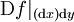 \operatorname{D}f|_{(\operatorname{d}x)\operatorname{d}y}