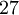 27\!