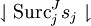 \downharpoonleft \operatorname{Surc}_j^J s_j \downharpoonright
